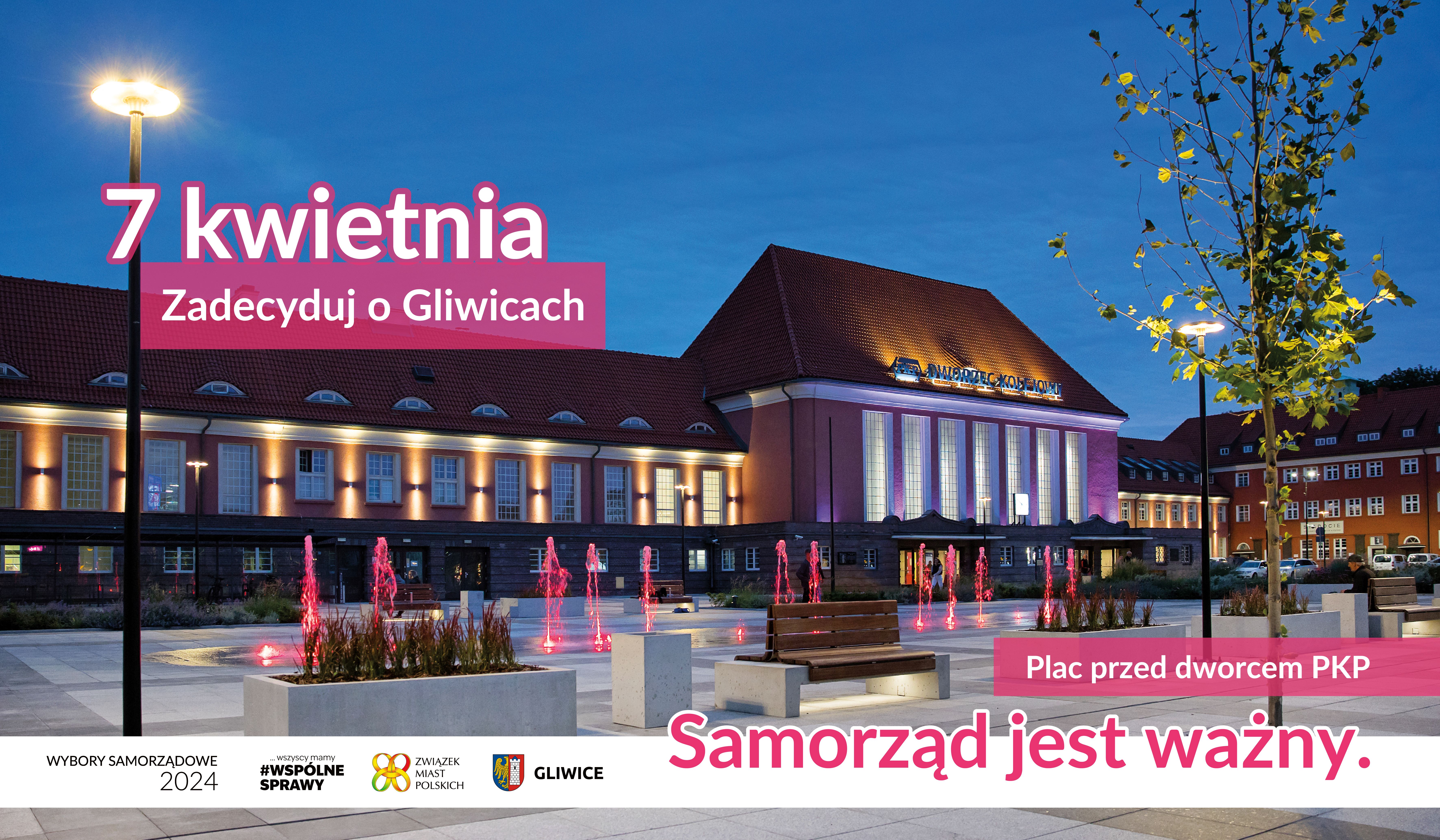 Baner ze zdjęciem placu przed dworcem i napisem 7 kwietnia zadecyduj o Gliwicach