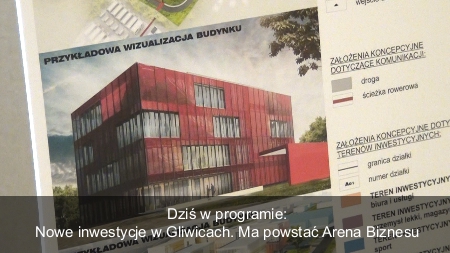 Arena Biznesu powstanie w Gliwicach
