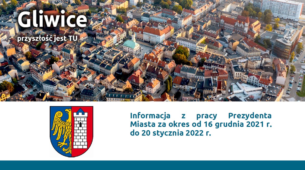 Informacja o pracy Prezydenta Miasta Gliwice od 16 grudnia do 20 stycznia