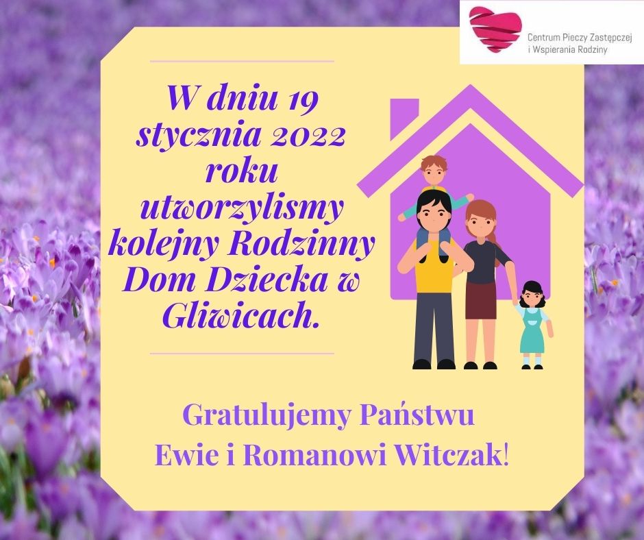Trzeci Rodzinny Dom Dziecka w Gliwicach!