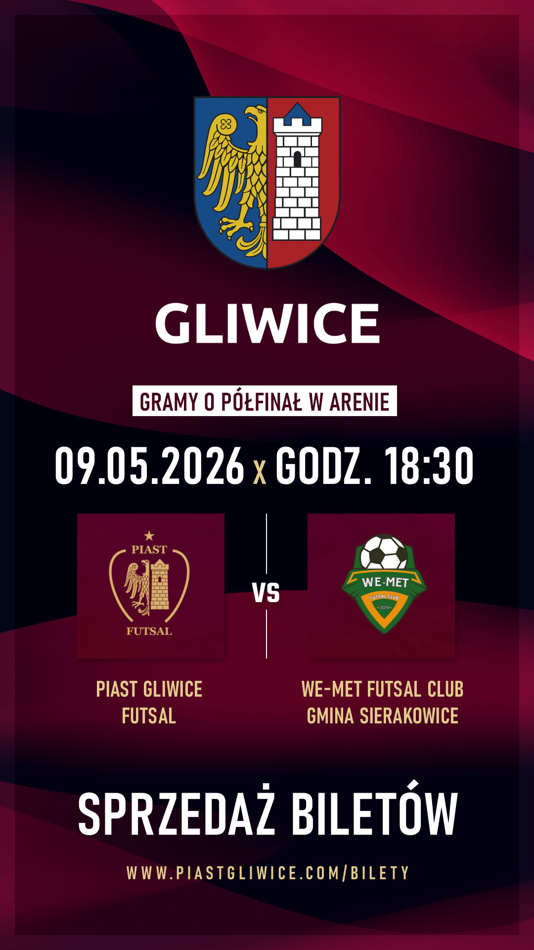 Gliwice, 9 maja 2026 r., godz. 18.30, sprzedaż biletów, mecz Piast Gliwice Futsal vs We-Met Futsal Club Gmina Sierakowice