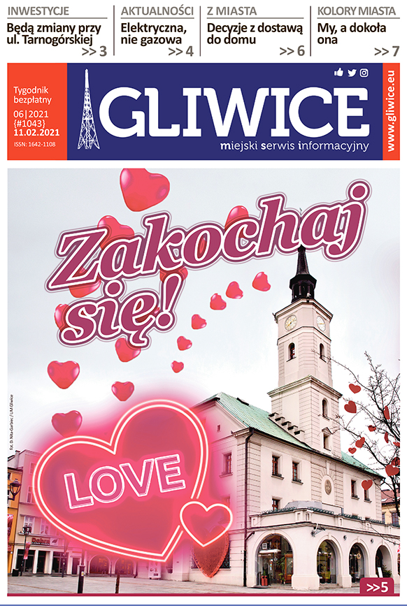Miejski Serwis Informacyjny - GLIWICE, nr 06/2021 z 11 lutego 2021 r.