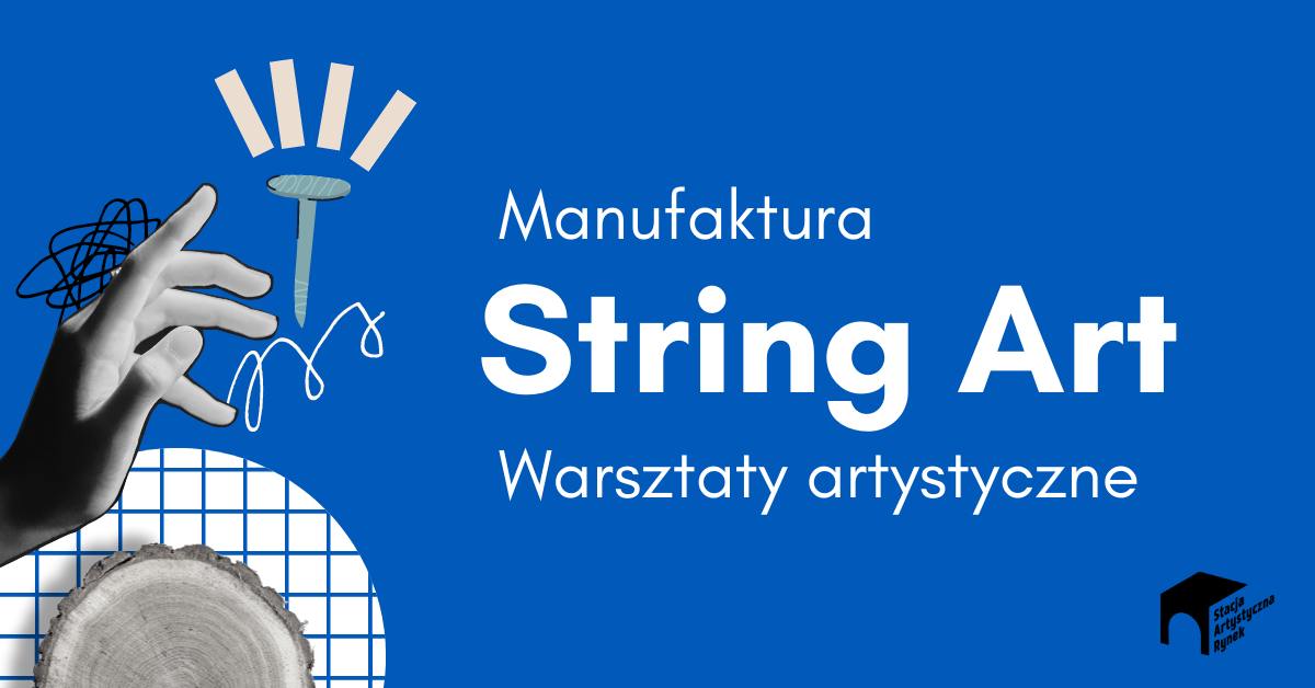 Manufaktura | Warsztaty String Art