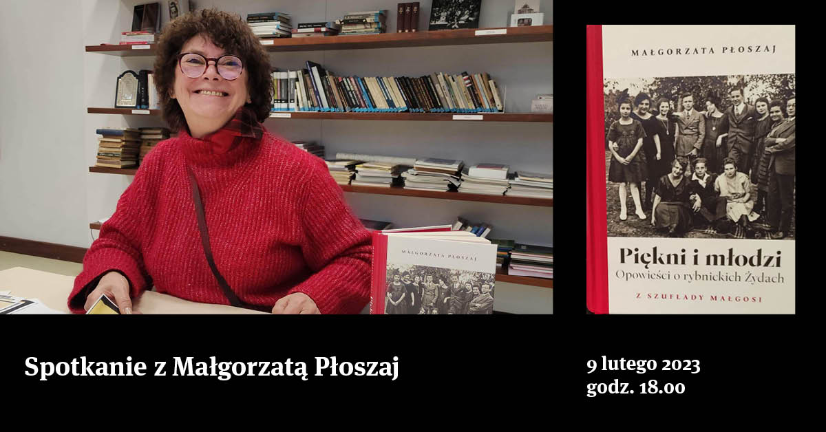 „Piękni i młodzi. Opowieści o rybnickich Żydach z szuflady Małgosi”