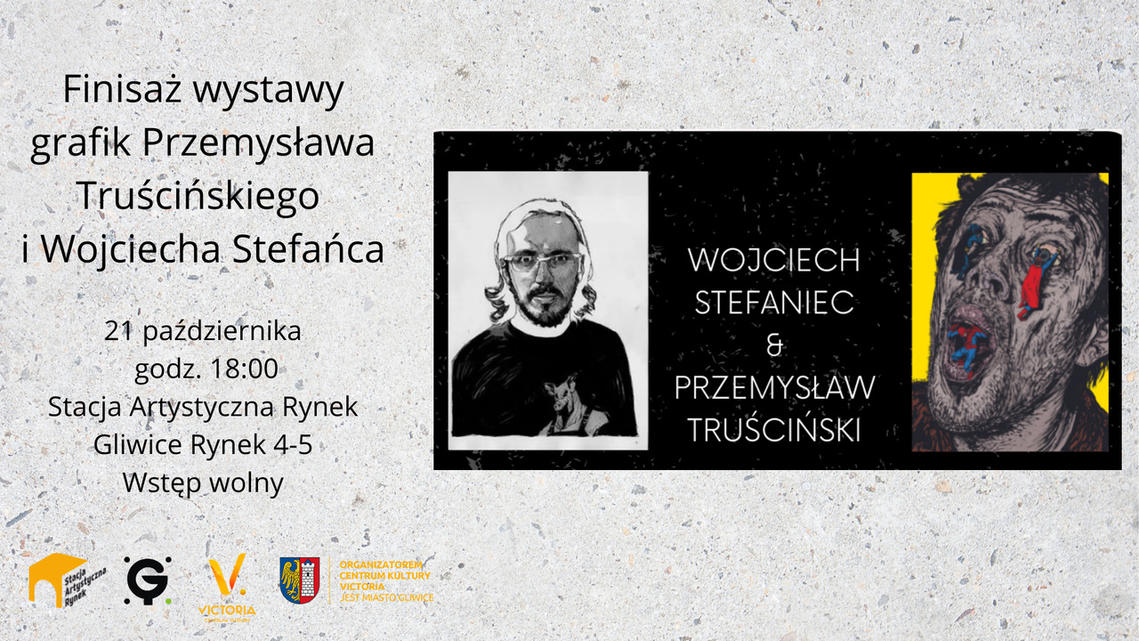 Finisaż wystawy grafik Przemysława Truścińskiego i Wojciecha Stefańca