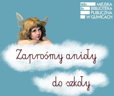 Zaprośmy Anioły do Szkoły