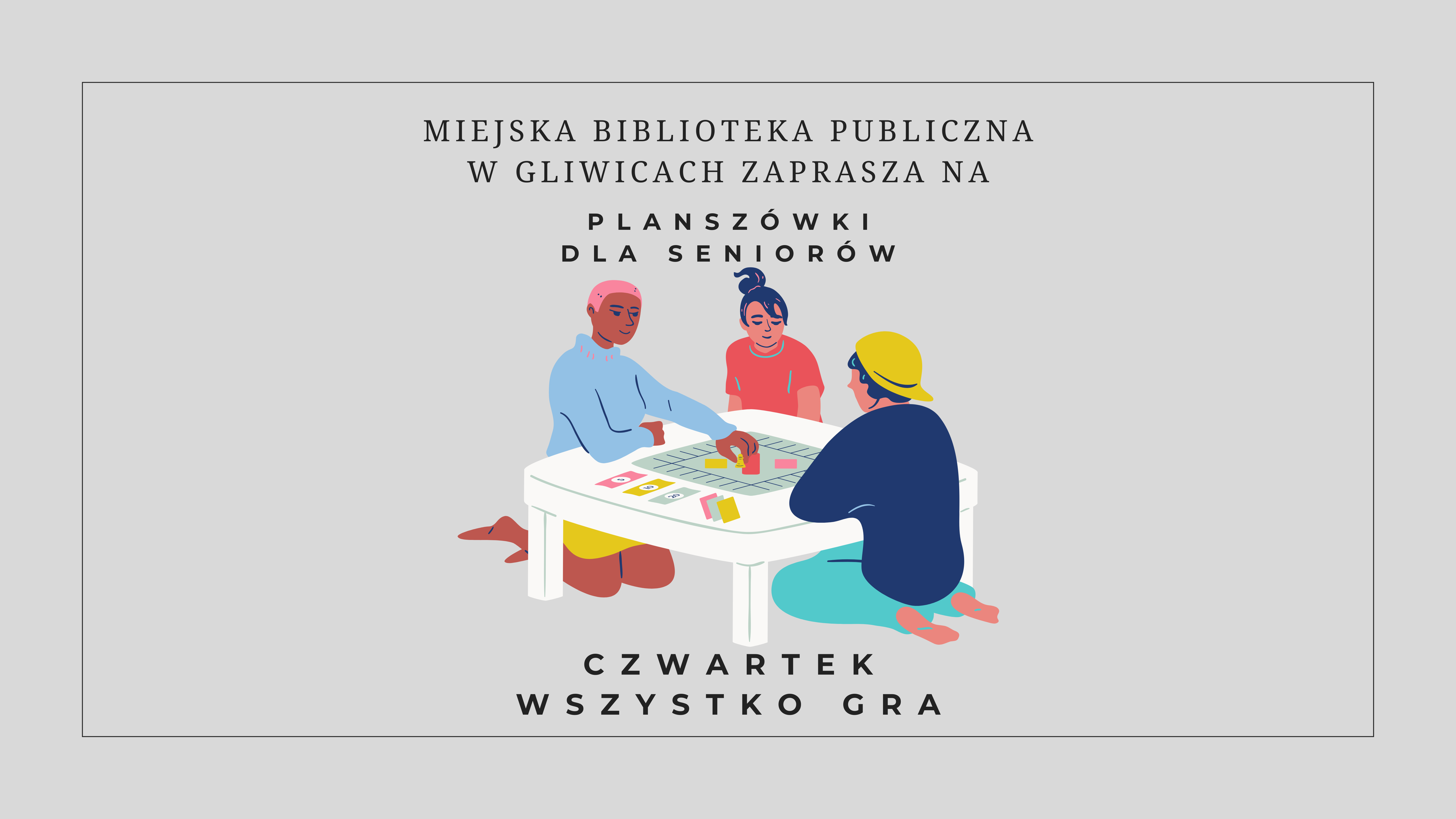 CZWARTEK – WSZYSTKO GRA, CZYLI PLANSZÓWKI DLA SENIORÓW