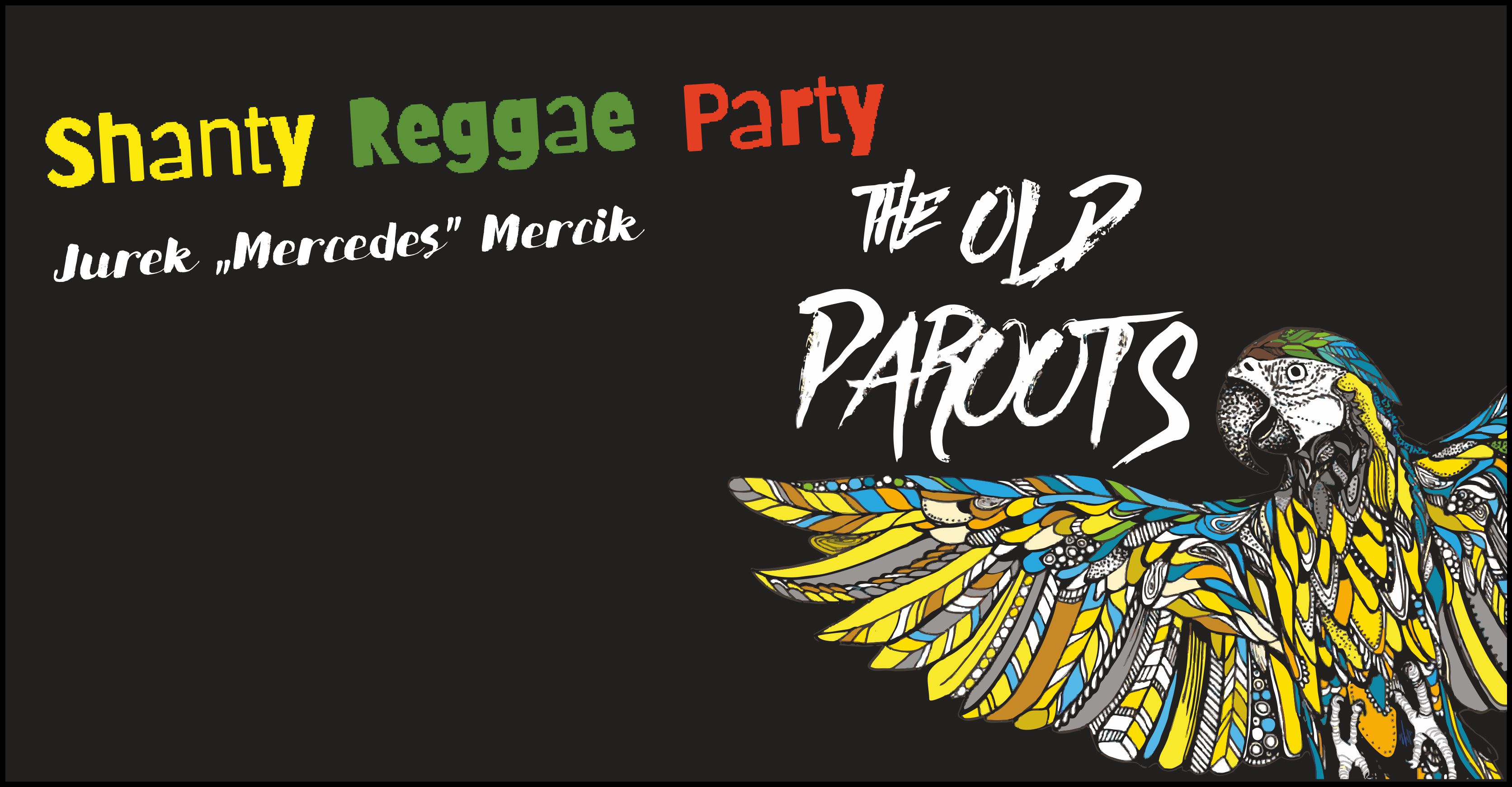 Shanty Reggae Party Jurek "Mercedes" Mercik
