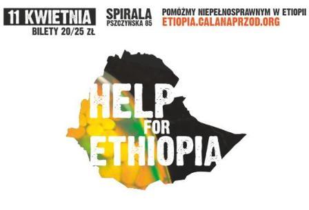 HELP FOR ETHIOPIA: Pomaganie nie ma granic!