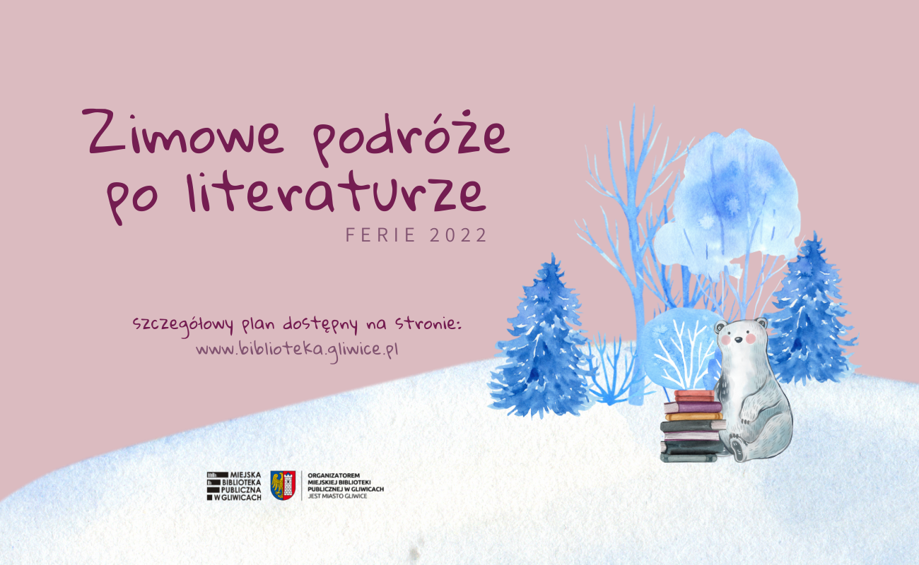 Zimowe podróże po literaturze – ferie w Bibliotece!
