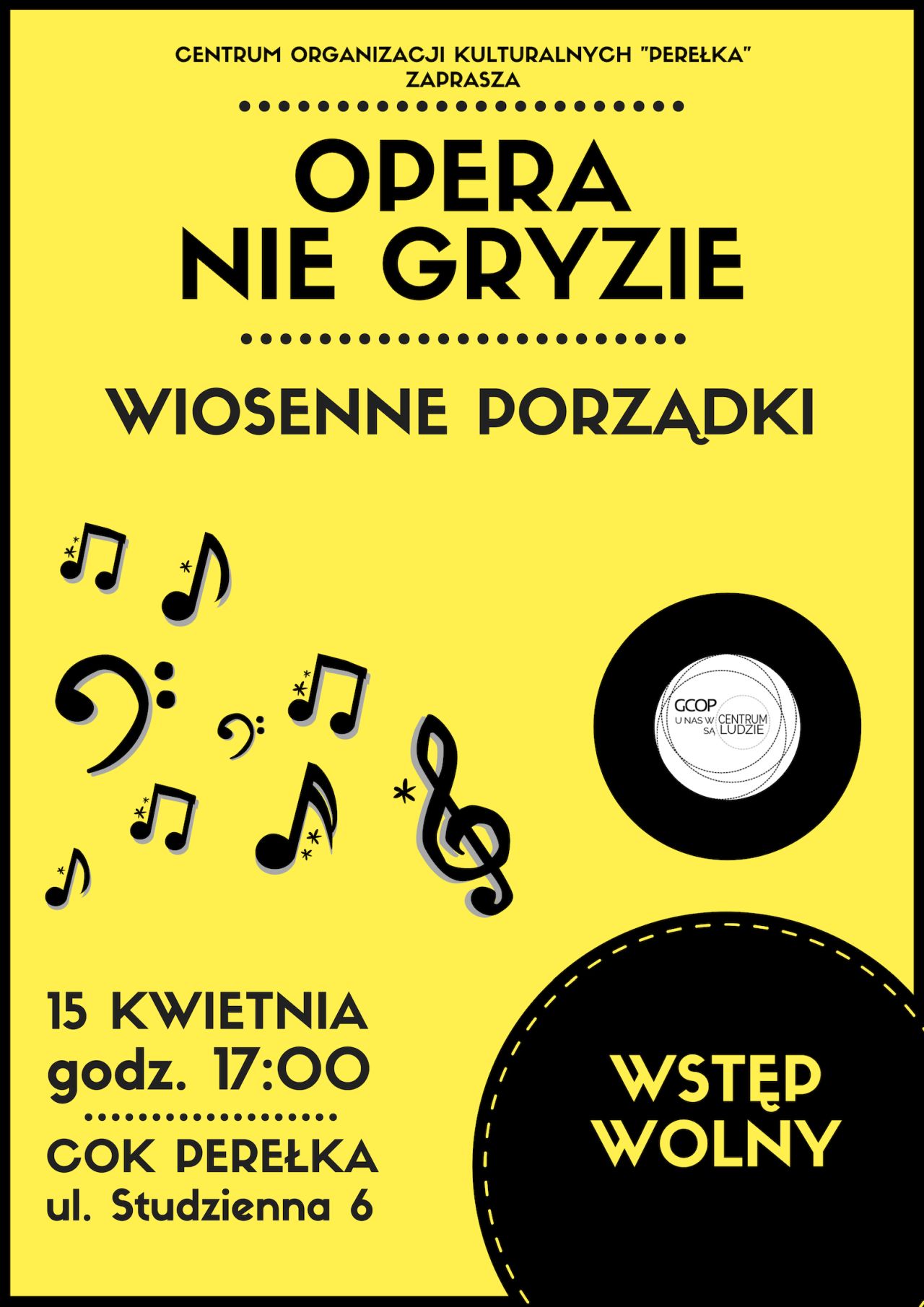Opera Nie Gryzie „Wiosenne Porządki” 15.04.2019