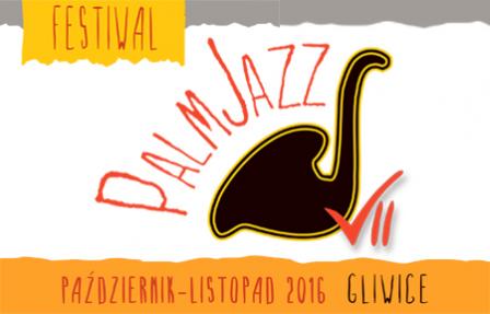 FESTIWAL FORM ETNICZNYCH I JAZZOWYCH - PalmJazz 2016