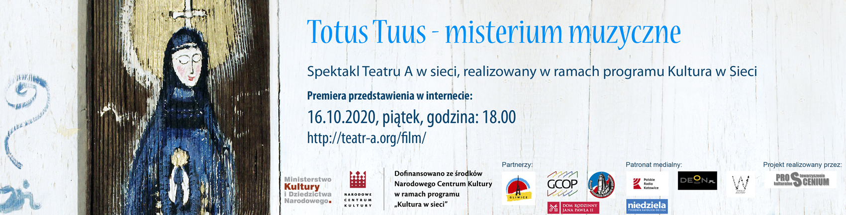Premiera, pełnometrażowej filmowej rejestracji spektaklu „Totus Tuus - misterium muzyczne”