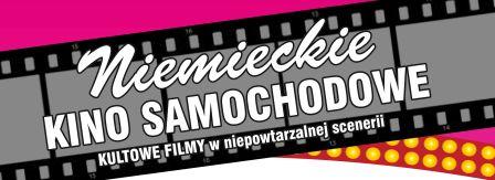 Niemieckie KINO SAMOCHODOWE - KULTOWE FILMY w niepowtarzalnej scenerii