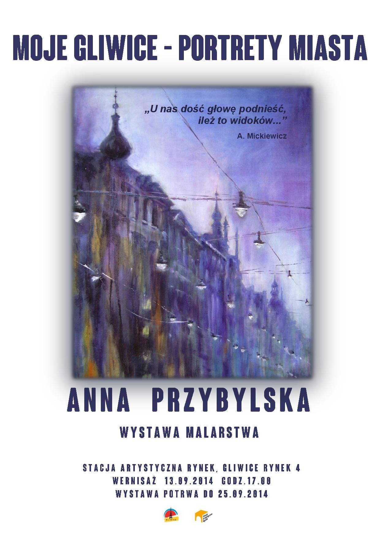 WERNISŻ WYSTAWY MALARSTWA „MOJE GLIWICE - PORTRET MIASTA” ANNA PRZYBYLSKA 