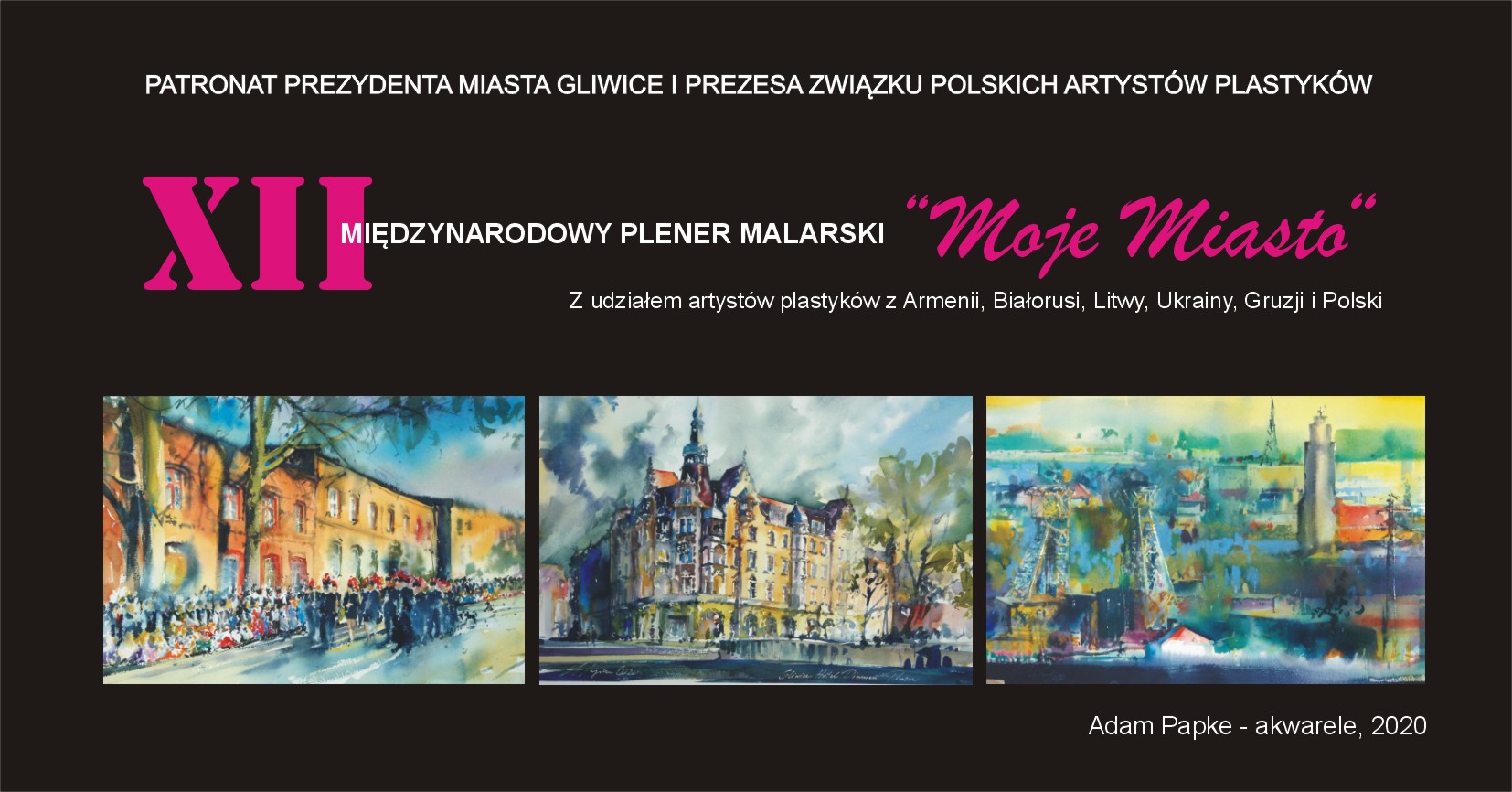 XII Międzynarodowy Plener Malarski "Moje Miasto" - Gliwice 2021 - wystawa poplenerowa