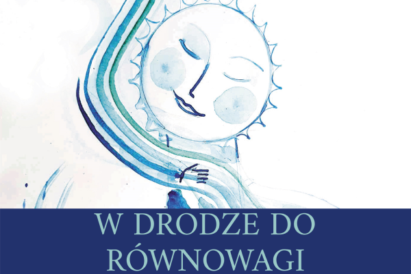 W drodze do równowagi - warsztaty dla rodzin i bliskich osób cierpiących na zaburzenia psychiczne