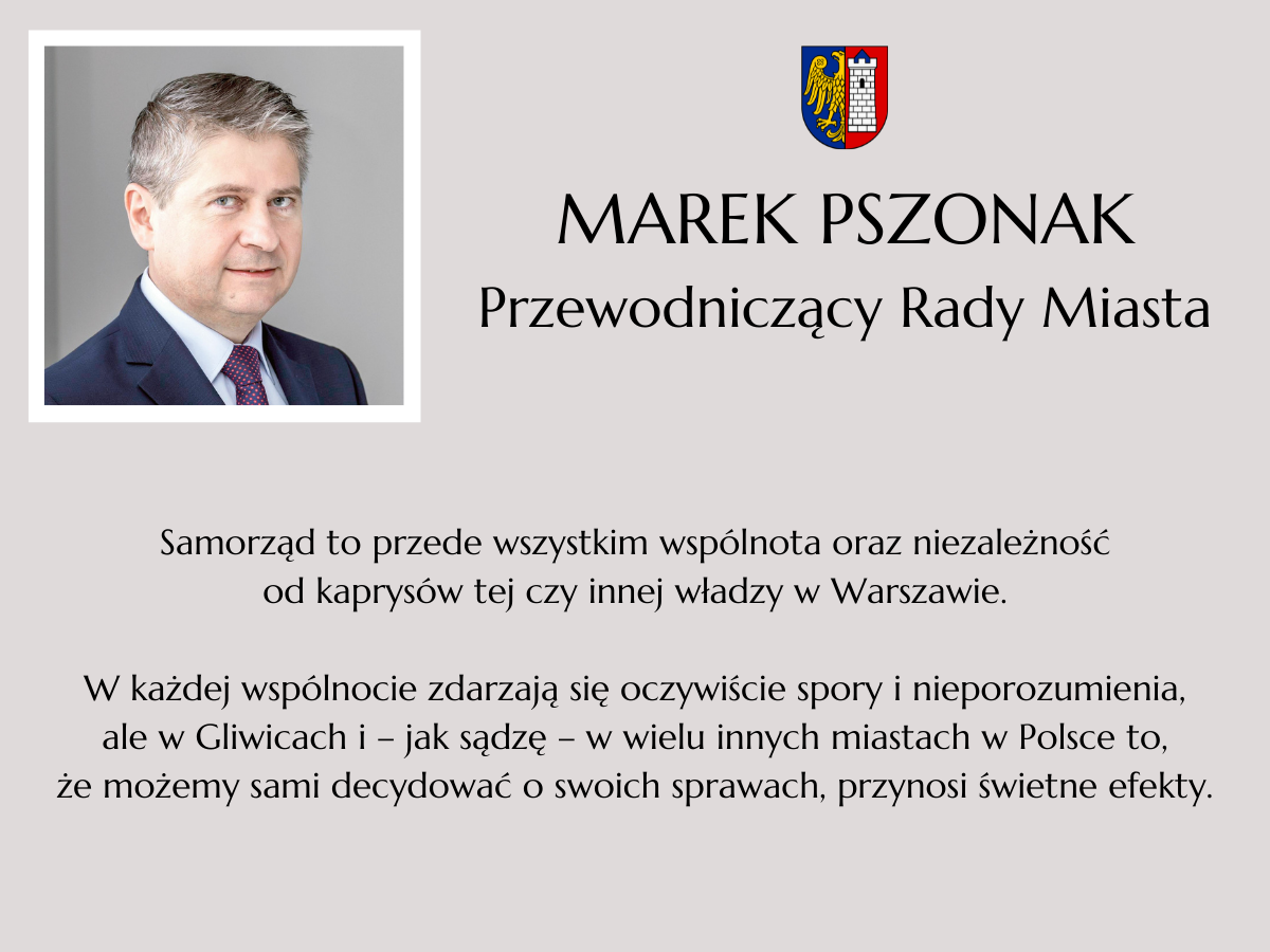wypowiedź Marka Pszonaka,przewodniczącego Rady Miasta Gliwice