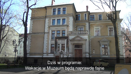 Muzeum w Gliwicach poleca się na wakacje