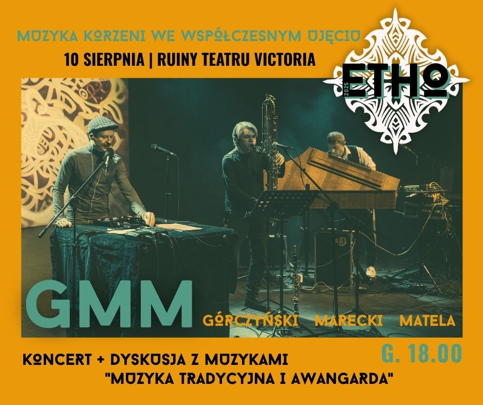 GMM na finał ETHO. Muzyczny wieczór w Ruinach Tetaru Victoria