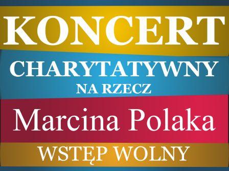 Koncert dla Marcina Polaka