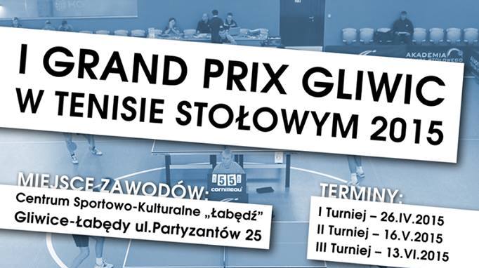 I Grand Prix Gliwic w Tenisie Stołowym